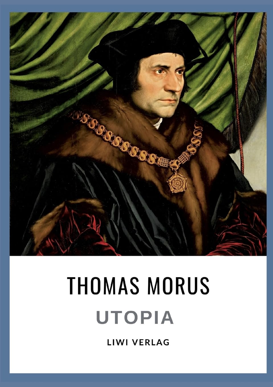 Thomas Morus: Utopia. Vollständige Neuausgabe