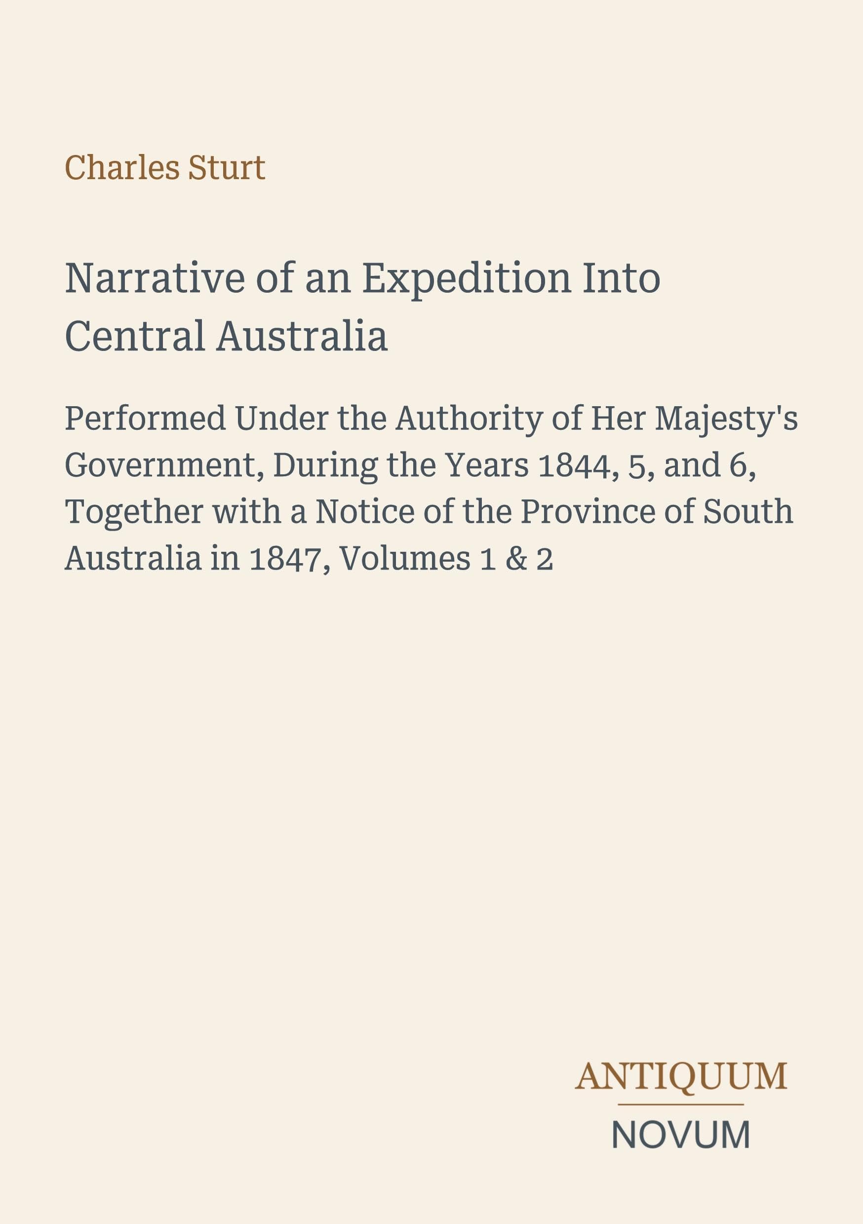 Narrative of an Expedition Into Central Australia