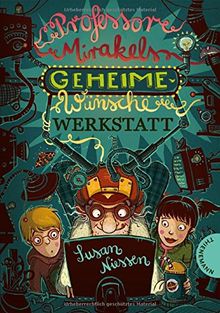 Professor Mirakels Geheime-Wünsche-Werkstatt