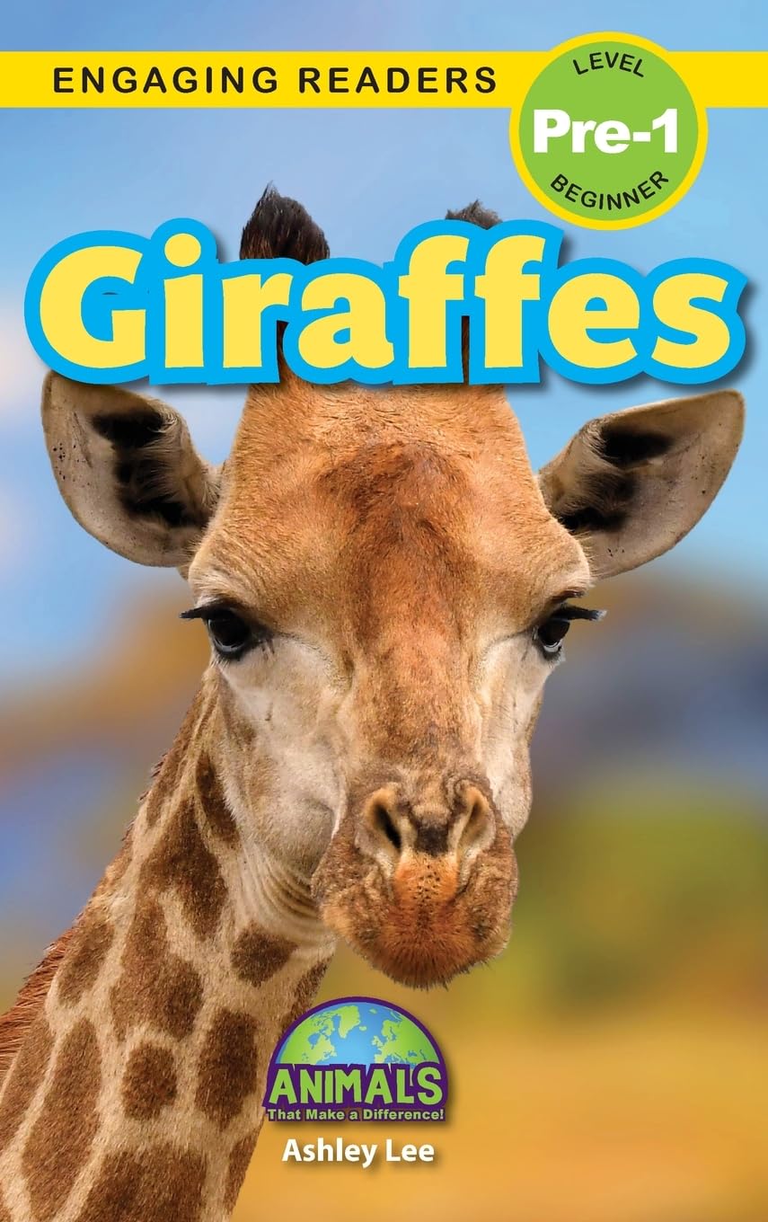 Giraffes: Animals That Make a Difference! (Engaging Readers, Level Pre-1)