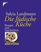 Die Jüdische Küche. Rezepte und Geschichten