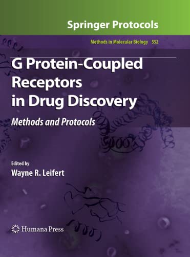 G Protein-Coupled Receptors in Drug Discovery (Methods in Molecular Biology, Band 552)