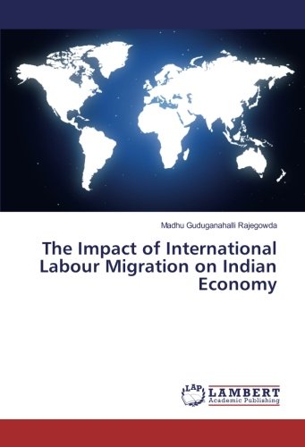 The Impact of International Labour Migration on Indian Economy