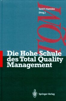 Die Hohe Schule des Total Quality Management