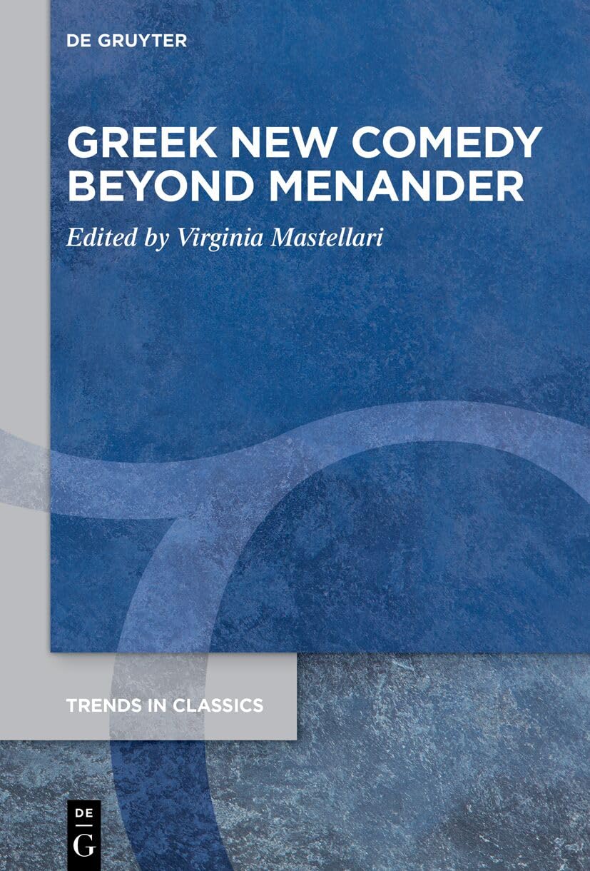 Greek New Comedy Beyond Menander