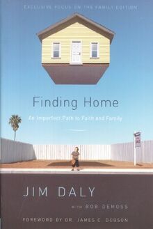 Finding Home: An Imperfect Path to Faith and Family