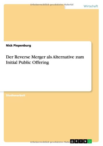 Der Reverse Merger als Alternative zum Initial Public Offering