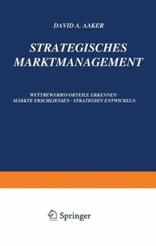 Strategisches Markt-Management: Wettbewerbsvorteile Erkennen · Märkte Erschliessen · Strategien Entwickeln