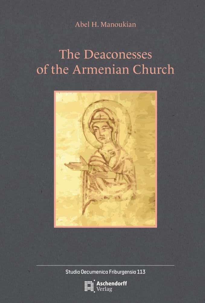 The Deaconesses of the Armenian Church