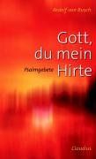 Gott, du mein Hirte: Psalmgebete