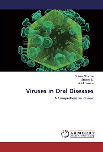 Viruses in Oral Diseases: A Comprehensive Review
