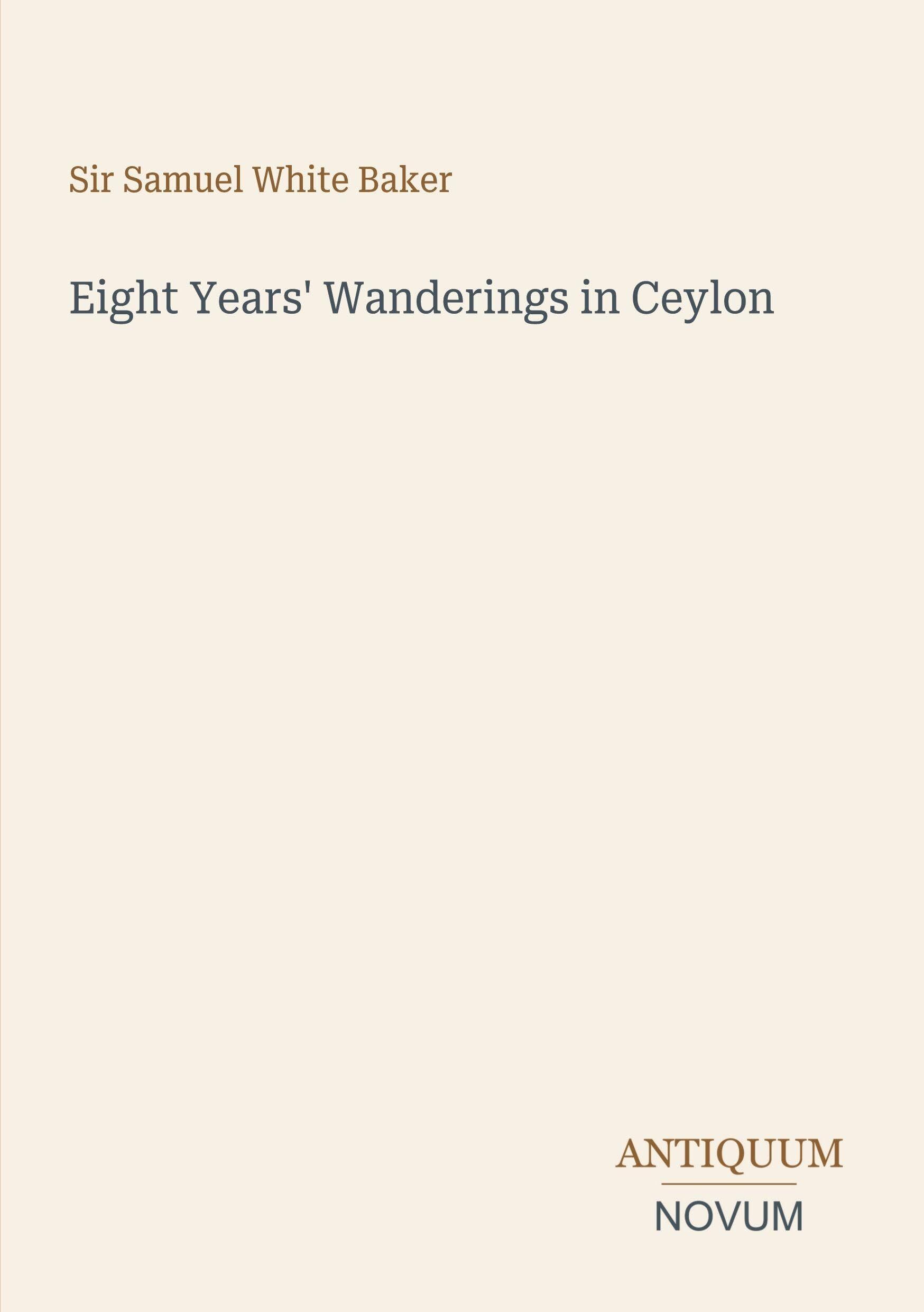 Eight Years' Wanderings in Ceylon