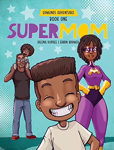 Supermom: diverse picture book series (Edmund's Adventures, Band 1)
