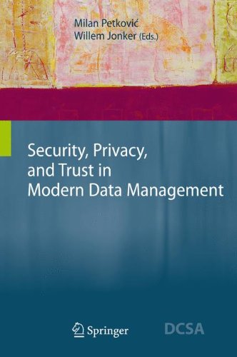 Security, Privacy, and Trust in Modern Data Management (Data-Centric Systems and Applications)