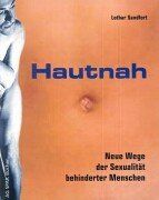 Hautnah: Neue Wege der Sexualität behinderter Menschen