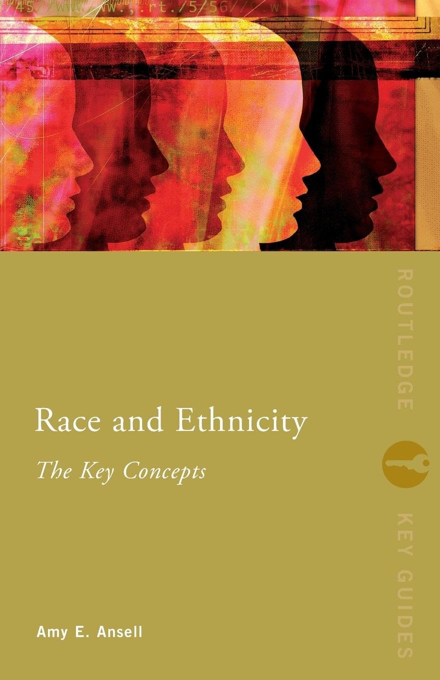 Race and Ethnicity: The Key Concepts (Routledge Key Guides)