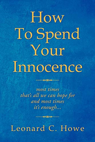 How To Spend Your Innocence