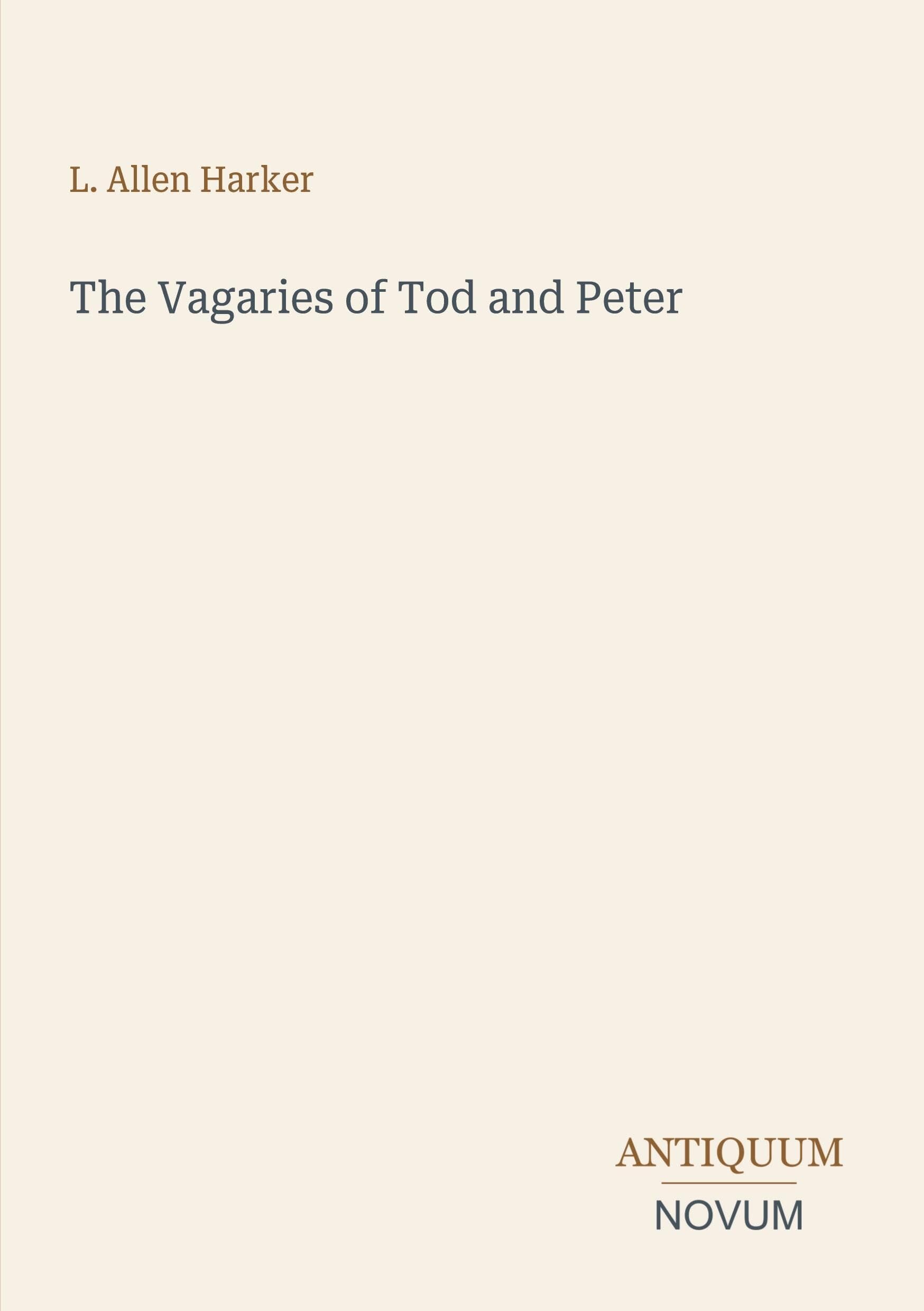 The Vagaries of Tod and Peter