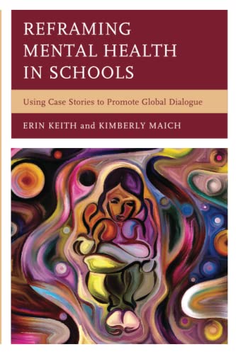 Reframing Mental Health in Schools: Using Case Stories to Promote Global Dialogue