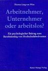 Arbeitnehmer, Unternehmer oder arbeitslos?