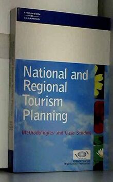 National and Regional Tourism Planning: Methodologies and Case Studies