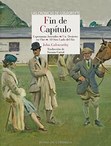 Fin de capítulo: Esperanzas juveniles, Un desierto en flor y Al otro lado del río (Literatura Reino de Cordelia, Band 53)