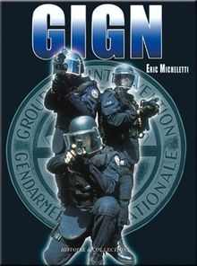 Le GIGN aujourd'hui. Vol. 1