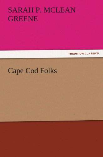 Cape Cod Folks (TREDITION CLASSICS)