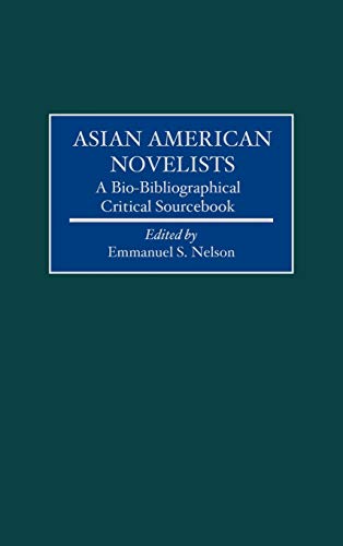 Asian American Novelists: A Bio-Bibliographical Critical Sourcebook