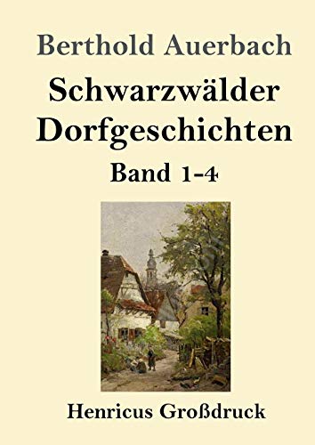 Schwarzwälder Dorfgeschichten (Großdruck): Band 1-4