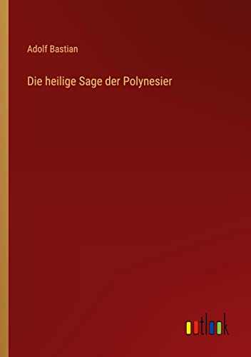 Die heilige Sage der Polynesier