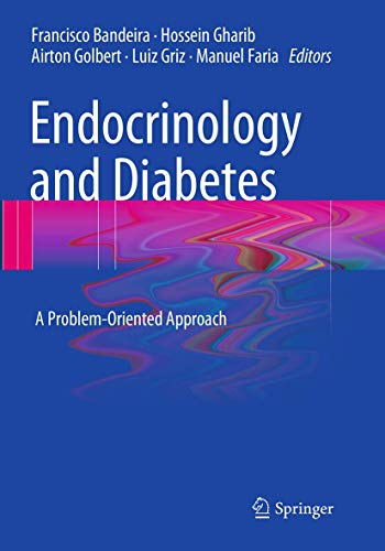 Endocrinology and Diabetes: A Problem-Oriented Approach