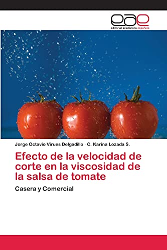 Efecto de la velocidad de corte en la viscosidad de la salsa de tomate: Casera y Comercial