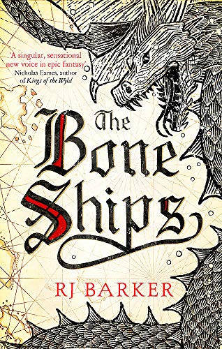 Rj Barker The Bone Ships (The Tide Child Trilogy, Band 1)