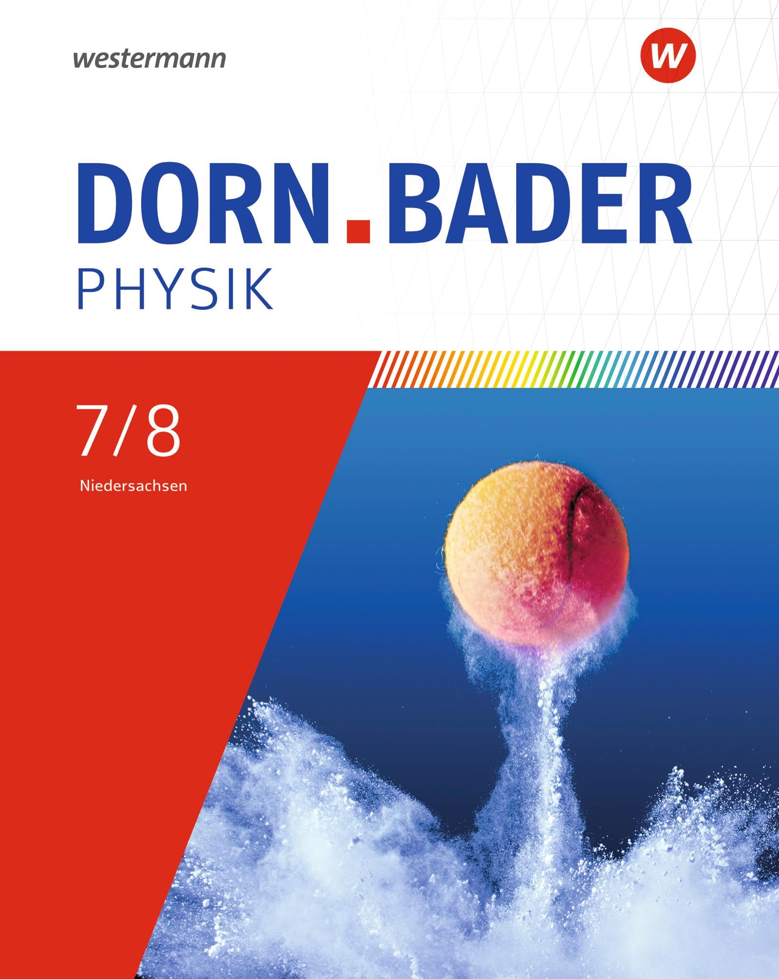 Dorn / Bader Physik SI - Ausgabe 2023 für Niedersachsen: Schulbuch 7/8