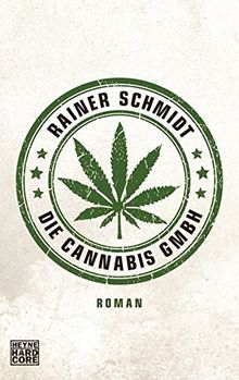 Die Cannabis GmbH: Roman