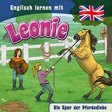 Englisch lernen mit Leonie - Die Spur der Pferdediebe (Englisch lernen mit Leonie, 2, Band 2)