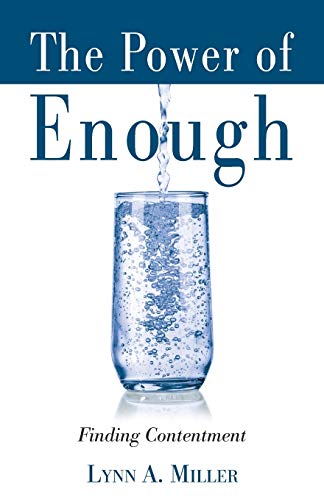 The Power of Enough: Finding Contentment