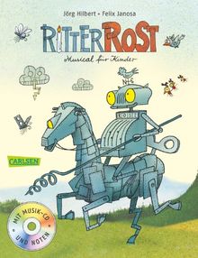 Ritter Rost: Ritter Rost - Musical für Kinder