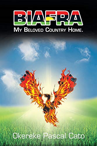 Biafra: My Beloved Country Home.