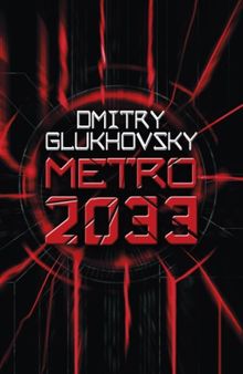 METRO 2033 de Glukhovsky, Dmitry | Livre | état bon