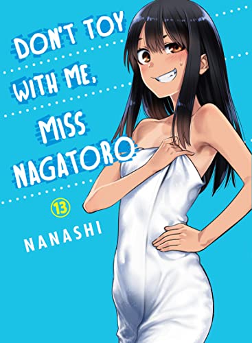 Nanashi Don't Toy With Me, Miss Nagatoro 13