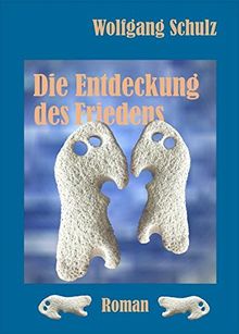 Die Entdeckung des Friedens