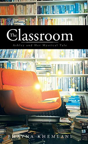 The Classroom: Ashley and Her Mystical Tale