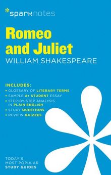 Romeo and Juliet by William Shakespeare (Sparknotes)