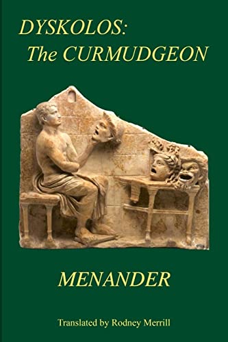 Dyskolos: The Curmudgeon