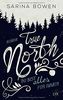 True North - Du bist alles für immer (Vermont-Reihe, Band 3)