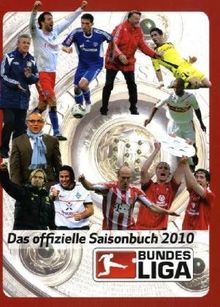 Bundesliga - Saisonbuch 2010: Das offizielle Saisonbuch der Fußball-Bundesliga