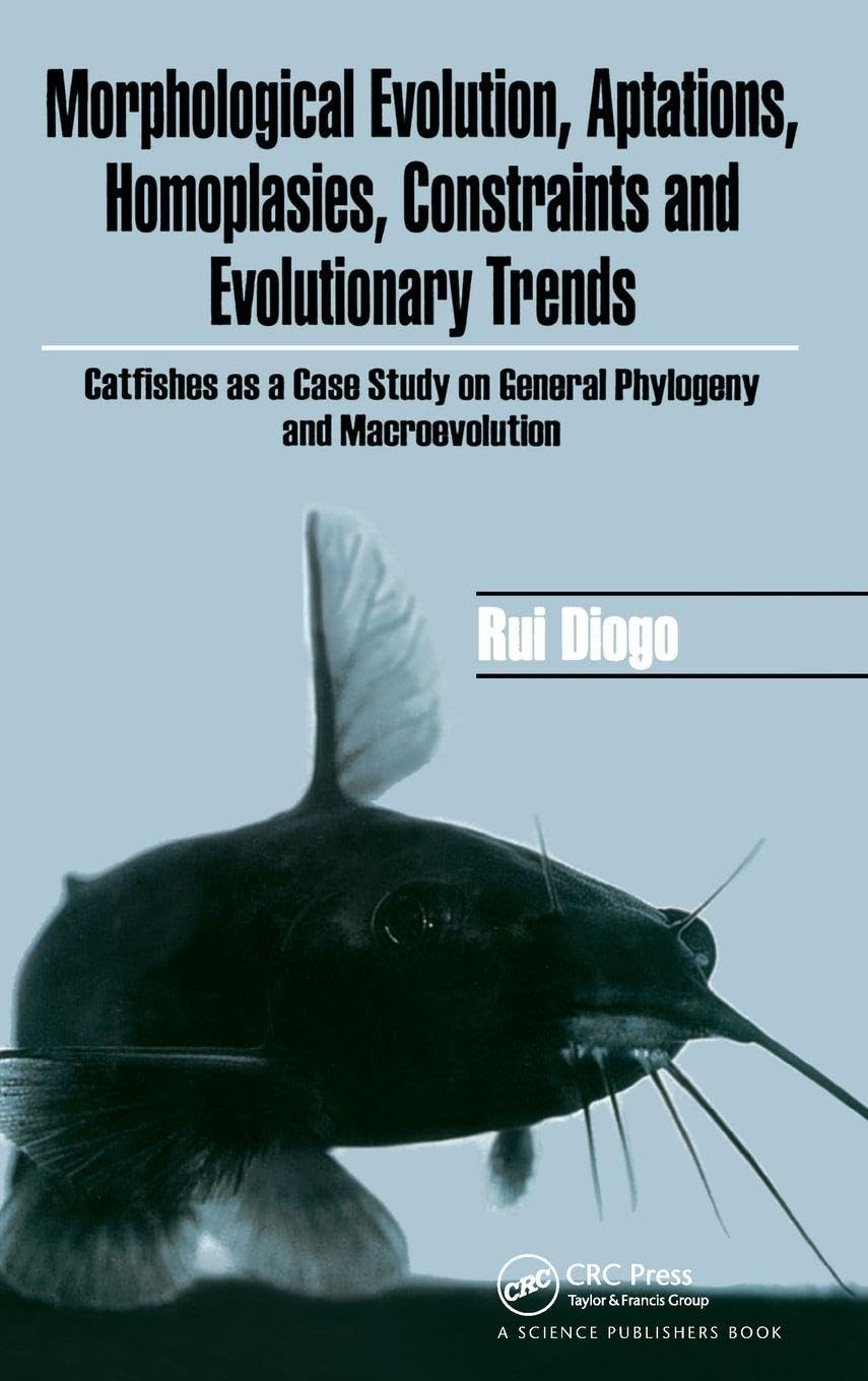 Morphological Evolution, Adaptations, Homoplasies, Constraints, and ...