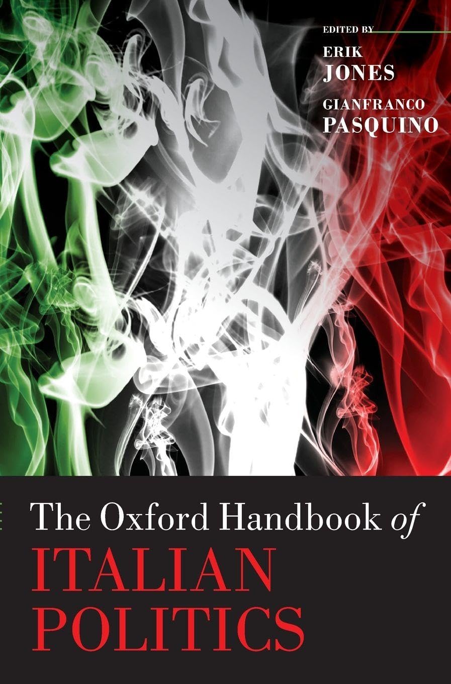 OHB ITALIAN POLITICS OHBK C (Oxford Handbooks)